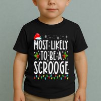 Most Likely To Be A Scrooge Funny Family Matching Christmas Toddler T-Shirt