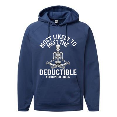 Most Likely To Meet The Deductible Chronic Illness Performance Fleece Hoodie