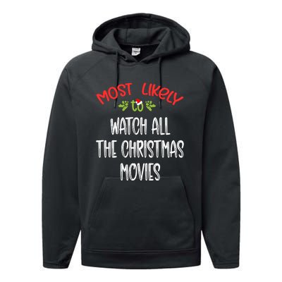 Most Likely To Christmas Watch All The Christmas Movies Family Group Performance Fleece Hoodie