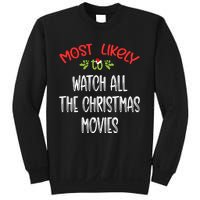 Most Likely To Christmas Watch All The Christmas Movies Family Group Sweatshirt