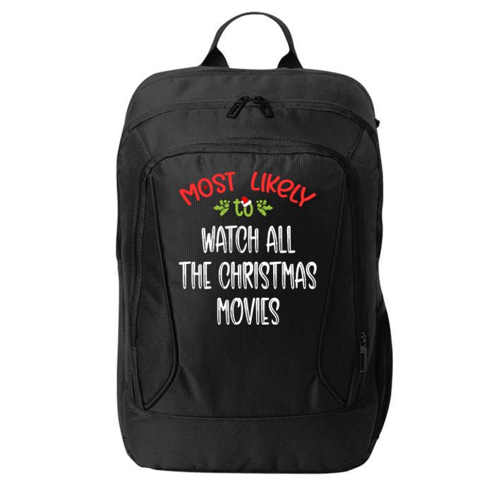 Most Likely To Christmas Watch All The Christmas Movies Family Group City Backpack