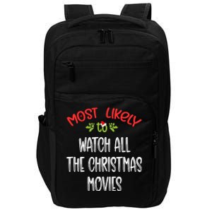 Most Likely To Christmas Watch All The Christmas Movies Family Group Impact Tech Backpack