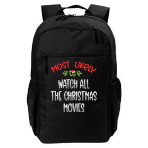 Most Likely To Christmas Watch All The Christmas Movies Family Group Daily Commute Backpack