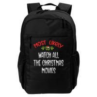 Most Likely To Christmas Watch All The Christmas Movies Family Group Daily Commute Backpack