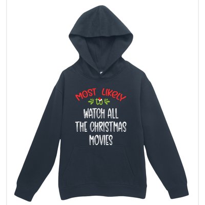 Most Likely To Christmas Watch All The Christmas Movies Family Group Urban Pullover Hoodie