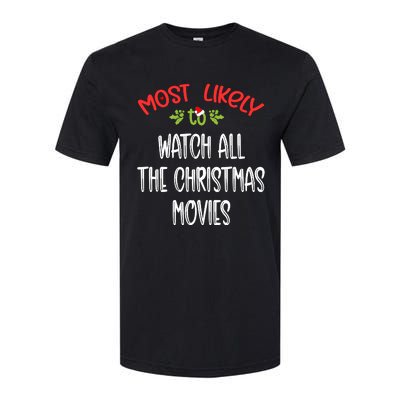 Most Likely To Christmas Watch All The Christmas Movies Family Group Softstyle® CVC T-Shirt