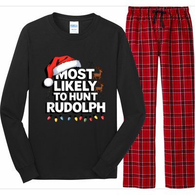 Most Likely To Hunt Matching Funny Christmas Santa Long Sleeve Pajama Set