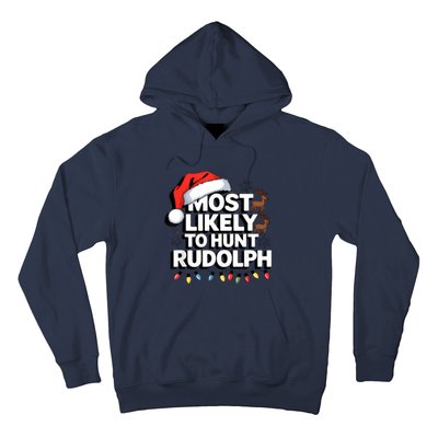 Most Likely To Hunt Matching Funny Christmas Santa Hoodie