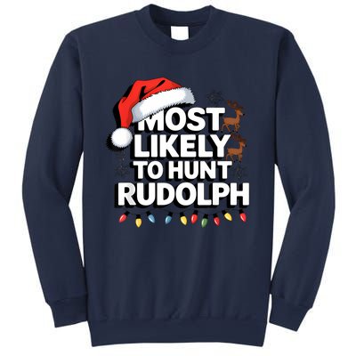 Most Likely To Hunt Matching Funny Christmas Santa Sweatshirt