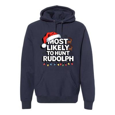 Most Likely To Hunt Matching Funny Christmas Santa Premium Hoodie