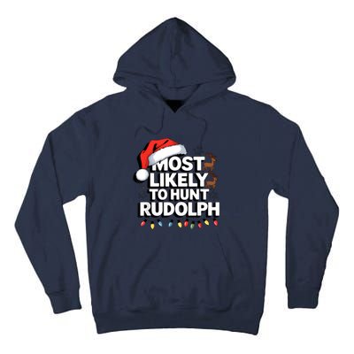 Most Likely To Hunt Matching Funny Christmas Santa Tall Hoodie