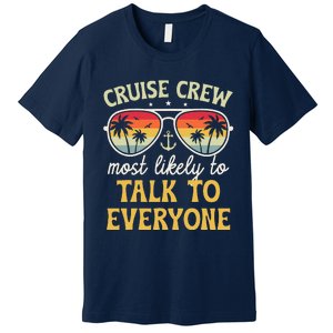 Most Likely To Talk To Everyone Matching Family Cruise 2024 Premium T-Shirt