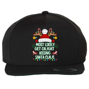 Most Likely To Get Caught Kissing Santa Claus Christmas Wool Snapback Cap