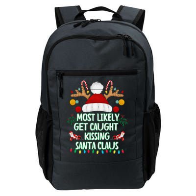 Most Likely To Get Caught Kissing Santa Claus Christmas Daily Commute Backpack