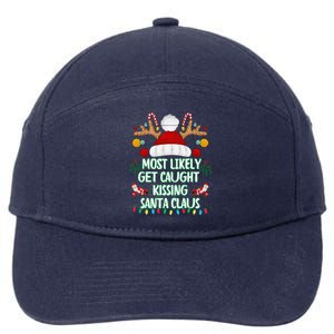 Most Likely To Get Caught Kissing Santa Claus Christmas 7-Panel Snapback Hat