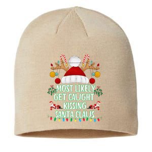 Most Likely To Get Caught Kissing Santa Claus Christmas Sustainable Beanie