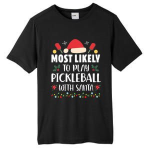 Most Likely To Play Pickleball With Santa Family Christmas Tall Fusion ChromaSoft Performance T-Shirt