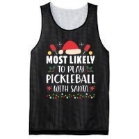 Most Likely To Play Pickleball With Santa Family Christmas Mesh Reversible Basketball Jersey Tank