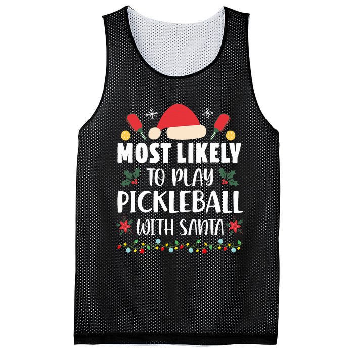 Most Likely To Play Pickleball With Santa Family Christmas Mesh Reversible Basketball Jersey Tank