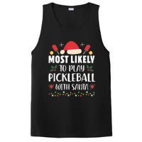 Most Likely To Play Pickleball With Santa Family Christmas PosiCharge Competitor Tank