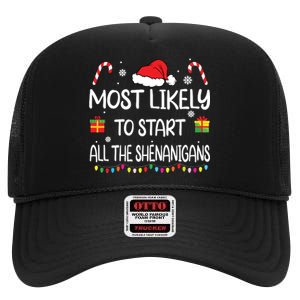 Most Likely To Start All The Shenanigans Family Christmas High Crown Mesh Back Trucker Hat