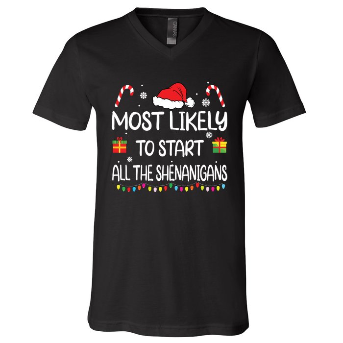 Most Likely To Start All The Shenanigans Family Christmas V-Neck T-Shirt