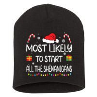 Most Likely To Start All The Shenanigans Family Christmas Short Acrylic Beanie