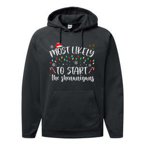 Most Likely To Start The Shenanigans Christmas Family Performance Fleece Hoodie