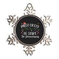 Most Likely To Start The Shenanigans Christmas Family Metallic Star Ornament