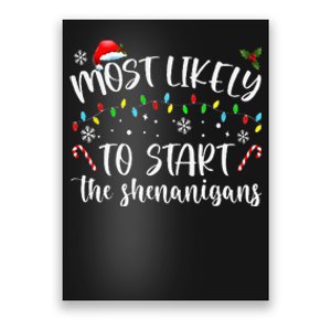 Most Likely To Start The Shenanigans Christmas Family Poster