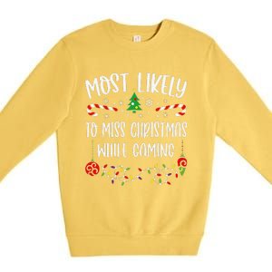 Most Likely To Miss Christmas While Gaming Funny Christmas Family Matching Cut Premium Crewneck Sweatshirt