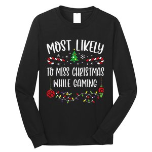 Most Likely To Miss Christmas While Gaming Funny Christmas Family Matching Cut Long Sleeve Shirt