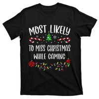 Most Likely To Miss Christmas While Gaming Funny Christmas Family Matching Cut T-Shirt