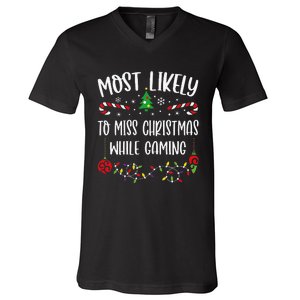 Most Likely To Miss Christmas While Gaming Funny Christmas Family Matching Cut V-Neck T-Shirt