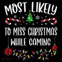 Most Likely To Miss Christmas While Gaming Funny Christmas Family Matching Cut Mug