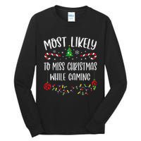 Most Likely To Miss Christmas While Gaming Funny Christmas Family Matching Cut Tall Long Sleeve T-Shirt