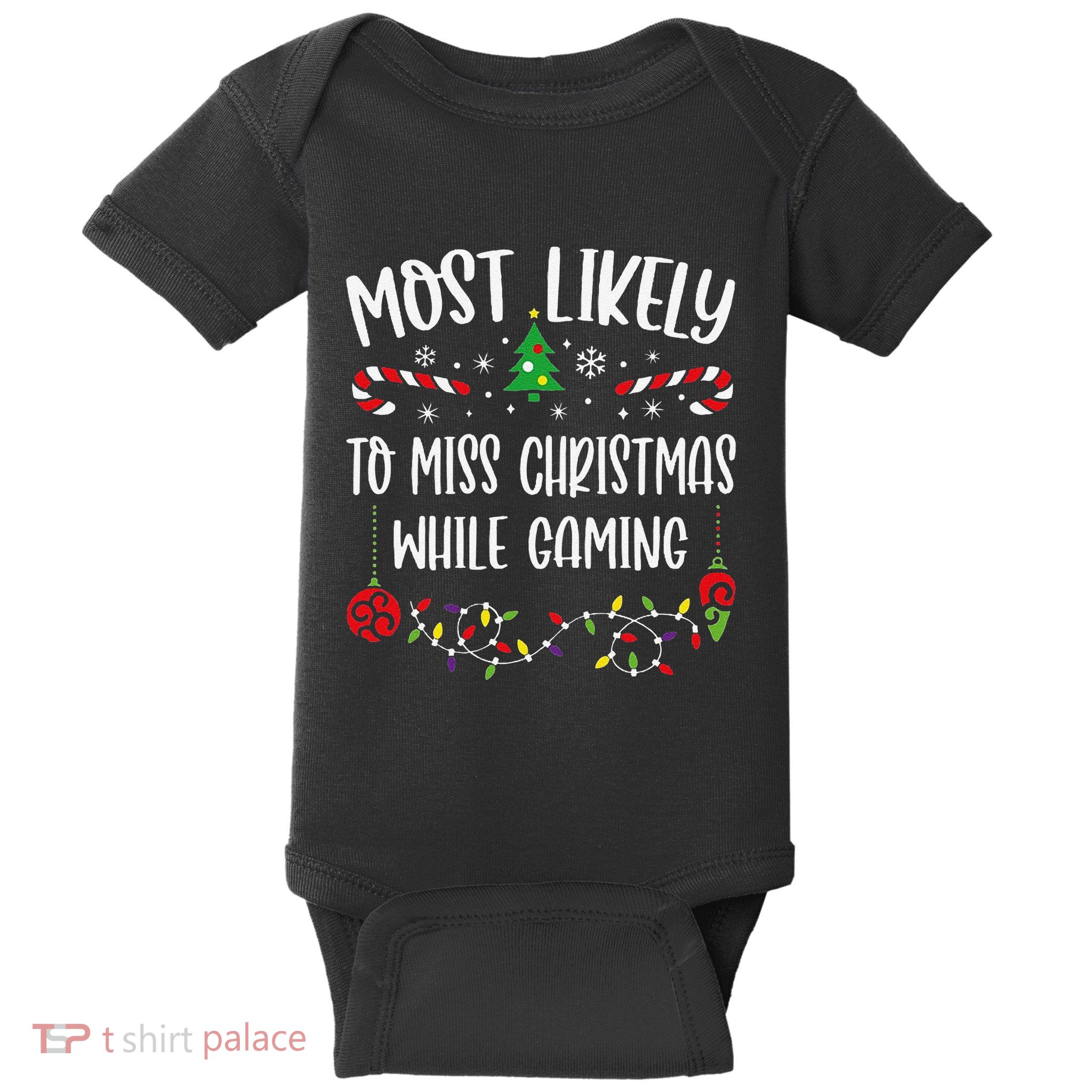 Most Likely To Miss Christmas While Gaming Funny Christmas Family Matching Cut Baby Bodysuit