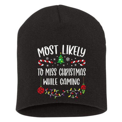 Most Likely To Miss Christmas While Gaming Funny Christmas Family Matching Cut Short Acrylic Beanie