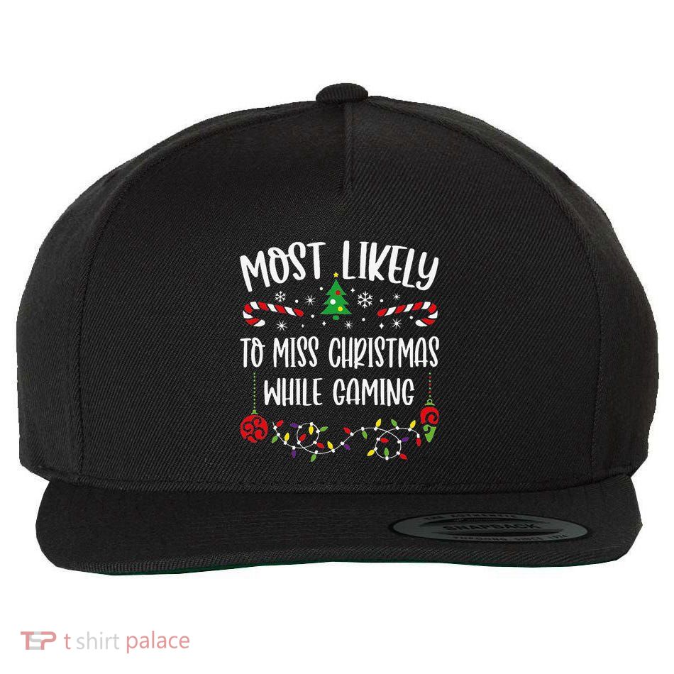 Most Likely To Miss Christmas While Gaming Funny Christmas Family Matching Cut Wool Snapback Cap