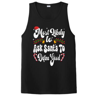 Most Likely To Ask Santa To Define Good Funny Christmas PosiCharge Competitor Tank