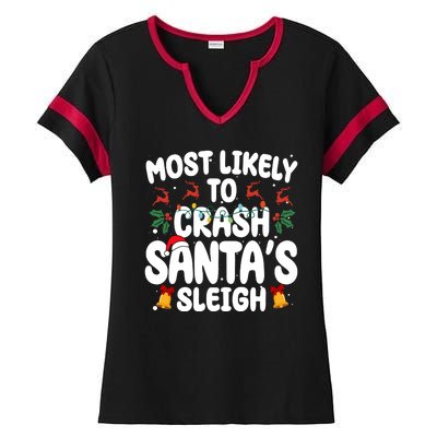 Most Likely To Crash Santas Sleigh Funny Christmas Ladies Halftime Notch Neck Tee