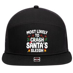 Most Likely To Crash Santas Sleigh Funny Christmas 7 Panel Mesh Trucker Snapback Hat