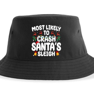 Most Likely To Crash Santas Sleigh Funny Christmas Sustainable Bucket Hat