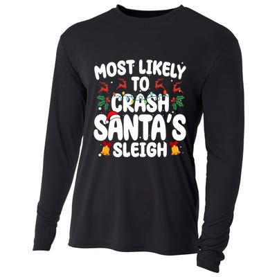 Most Likely To Crash Santas Sleigh Funny Christmas Cooling Performance Long Sleeve Crew
