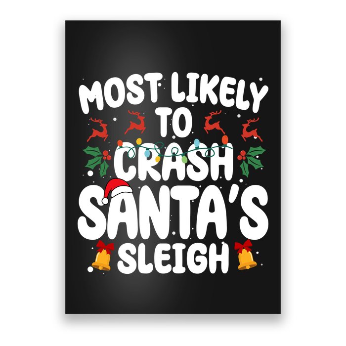 Most Likely To Crash Santas Sleigh Funny Christmas Poster