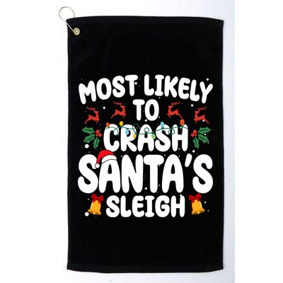 Most Likely To Crash Santas Sleigh Funny Christmas Golf Towel