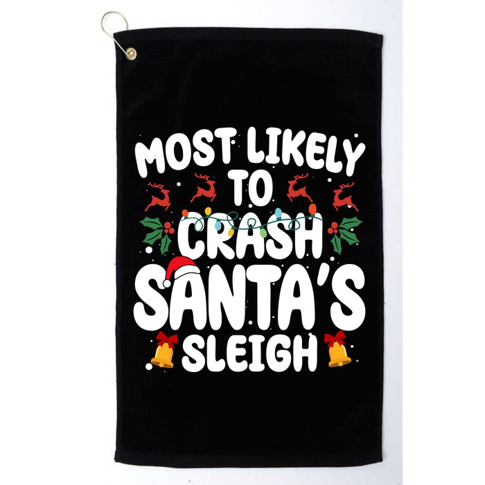 Most Likely To Crash Santas Sleigh Funny Christmas Golf Towel