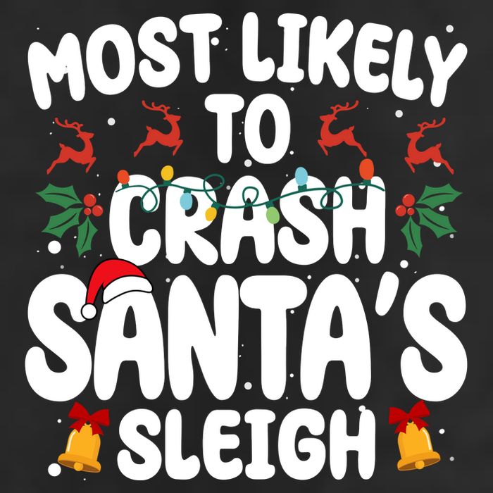 Most Likely To Crash Santas Sleigh Funny Christmas Golf Towel