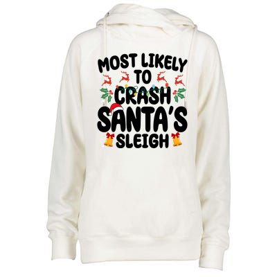 Most Likely To Crash Santas Sleigh Funny Christmas Womens Funnel Neck Pullover Hood