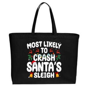 Most Likely To Crash Santas Sleigh Funny Christmas Cotton Canvas Jumbo Tote